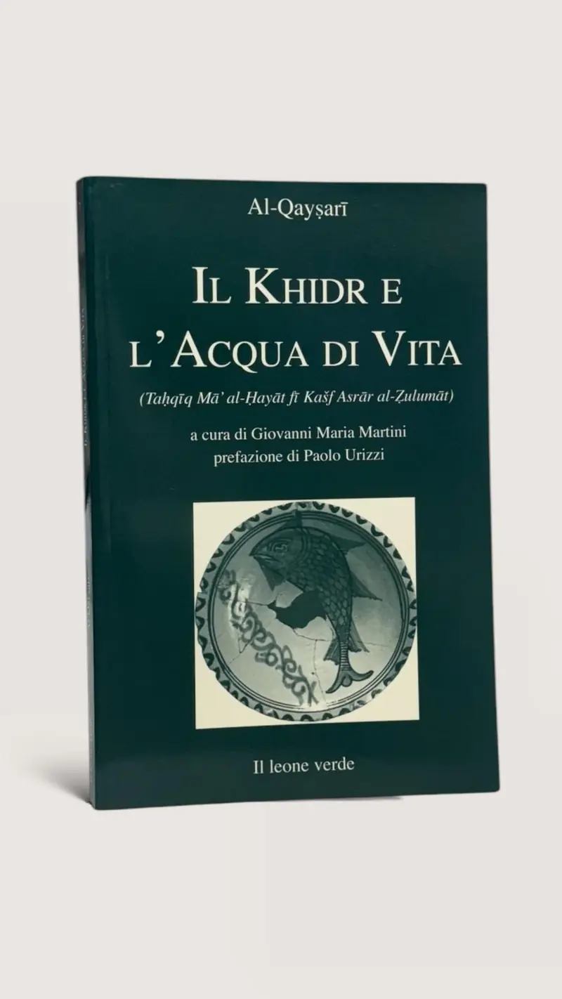 Il Khidr e l’Acqua di Vita
