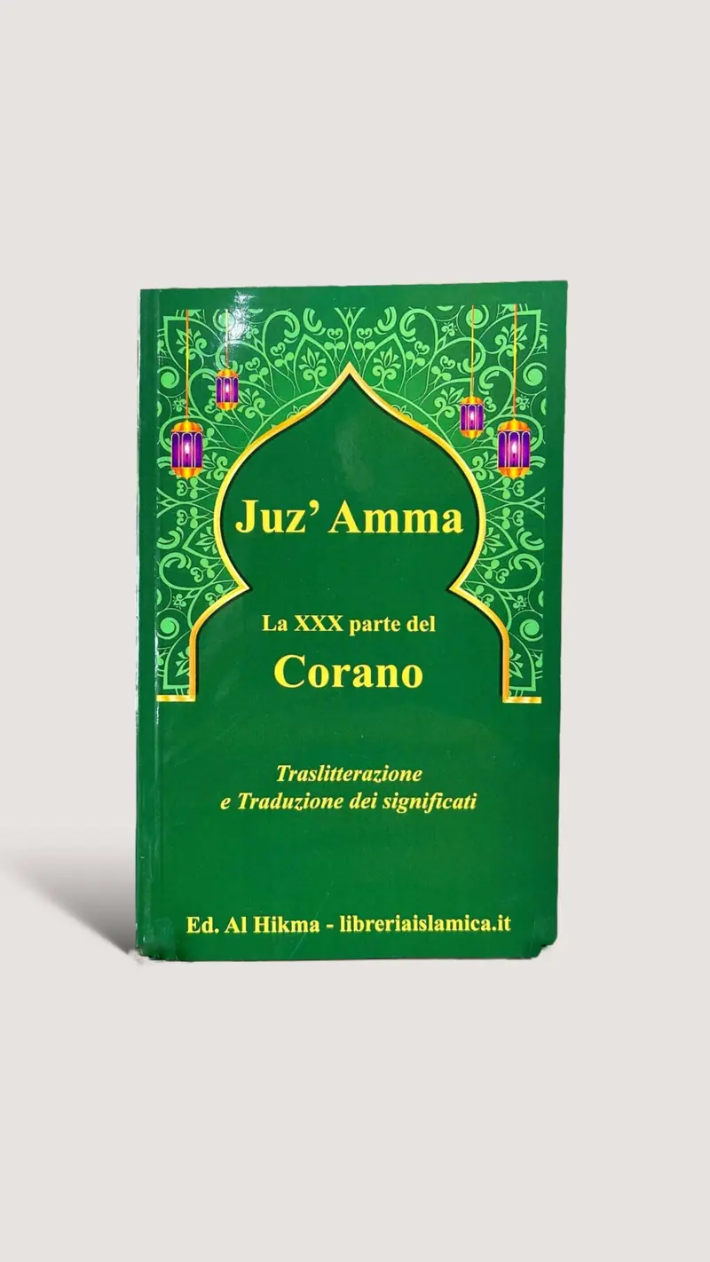Juz amma 30ª parte del Corano - tradotto e traslitterato in italiano